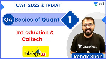 🎯 Lakshya Batch 2022 | Quant | Session 1 | Introduction & Caltech - I | CAT 2022 | Ronak Shah