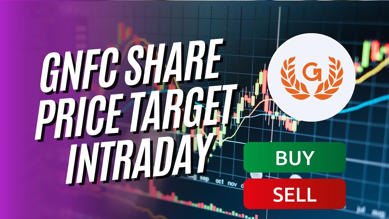 GNFC Share Price Target Intraday