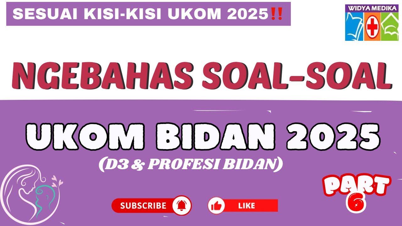 NGEBAHAS SOAL UKOM BIDAN 2025 (D3 & D4 Profesi) #ukombidan #ukom #bidan #bidan #bidancantik #lulus