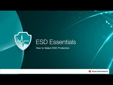 ESD Essentials: How to Select ESD Protection