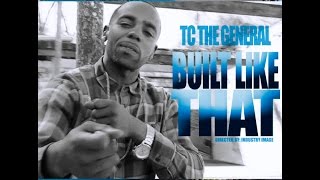 Tc The General - Built Like That Snippet Directed By Sam Blakk