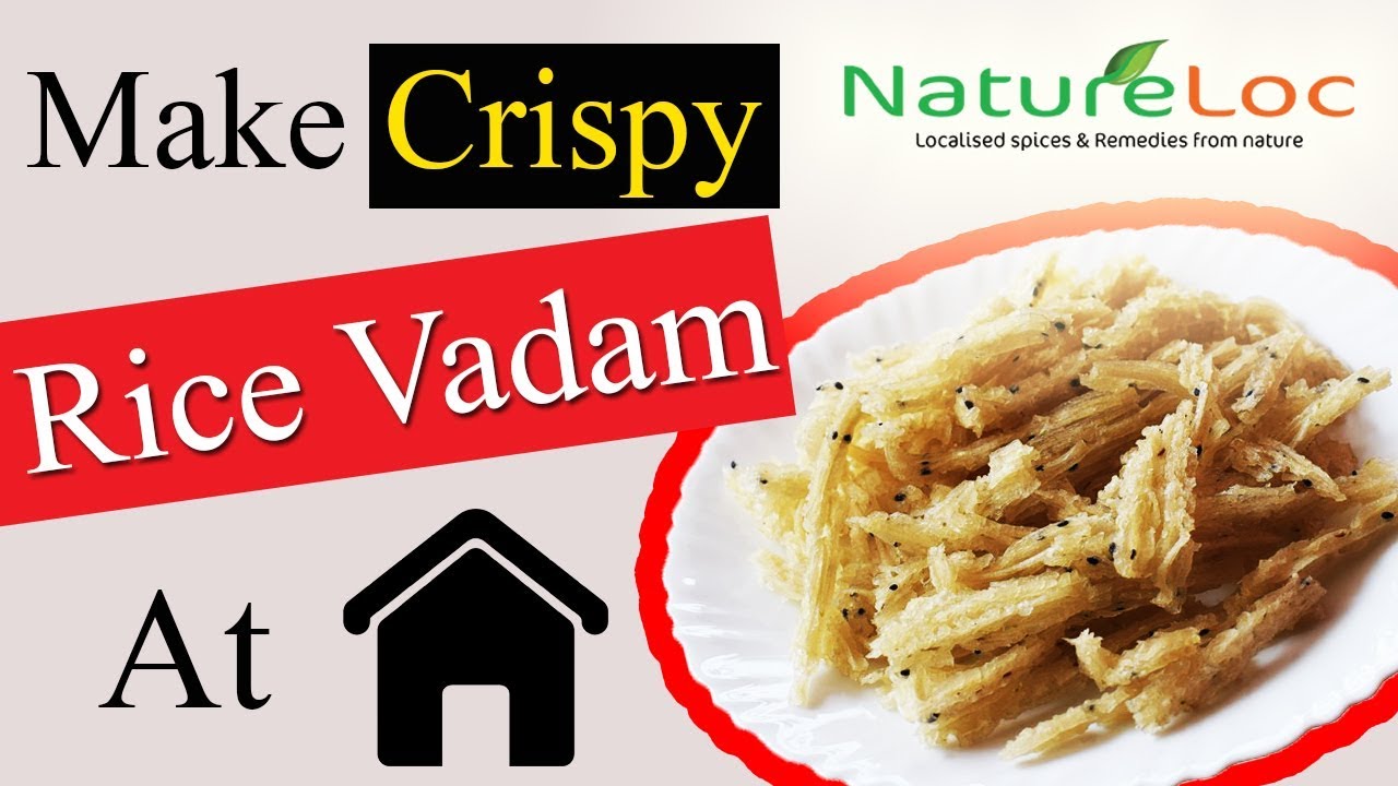 Make Crispy Rice Vadam At Home Video | Rice Vadam Recipe | NatureLoC Youtube