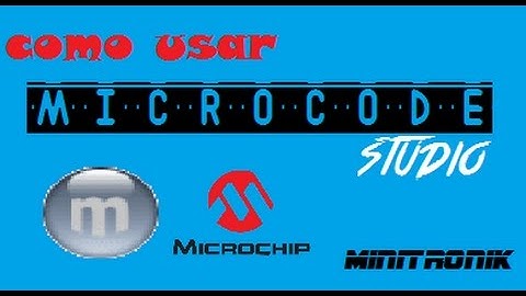 COMO USAR MICROCODE STUDIO