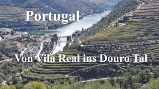 Mit dem Wohnmobil nach Vila Real und durch das schöne Douro Tal