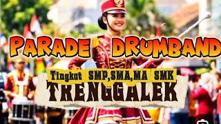 live PARADE DRUMBAND tingkat SMP/MTs, SMA/SMK/MA di Kab,TRENGGALEK