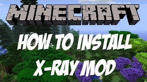 MineCraft 1.7.2 - How to download and install X-Ray mod