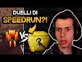 Hanno creato I DUELLI DI SPEEDRUN?!