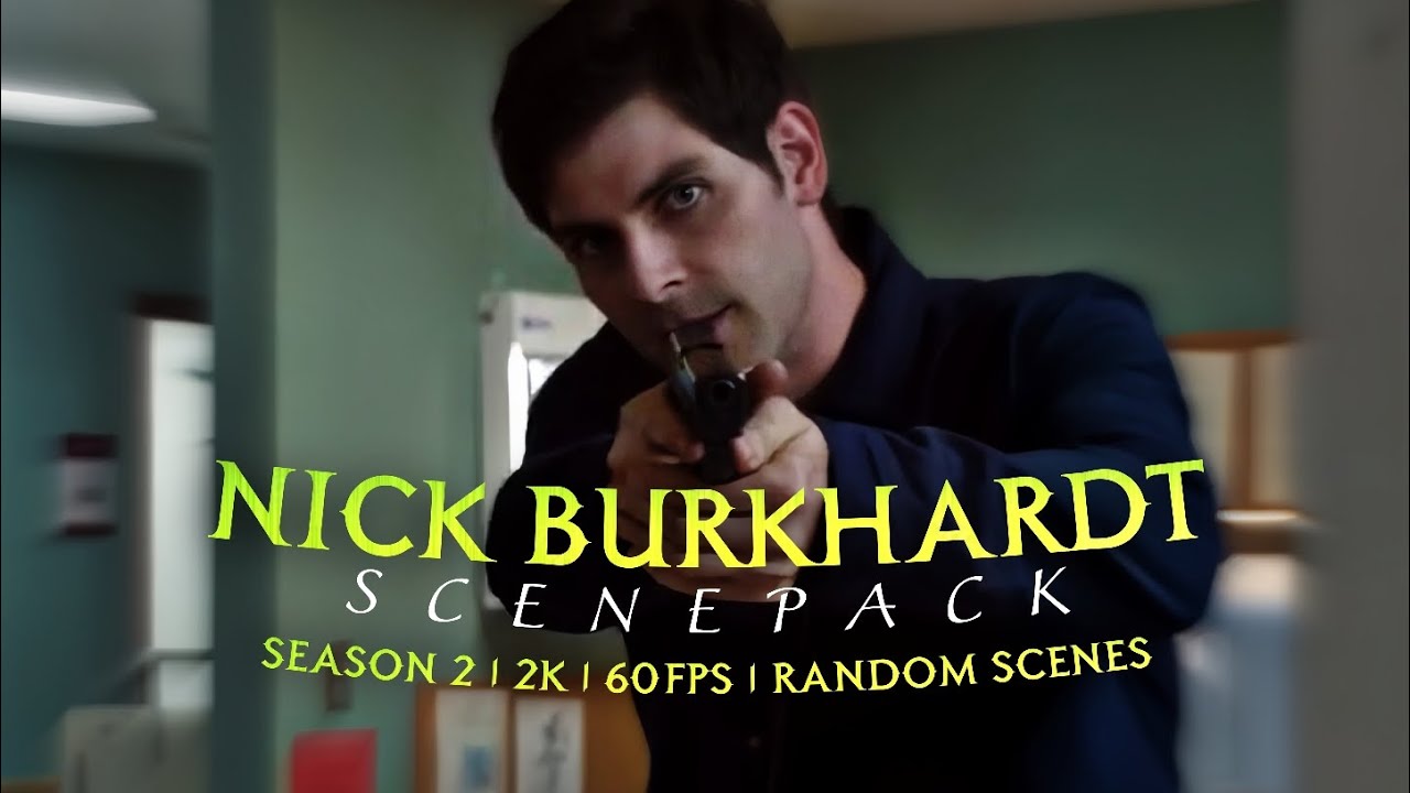 NICK BURKHARDT SCENEPACK ( S2 | 2K | 60FPS )