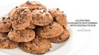 GLUTEN FREE CHOCOLATE CHIP COOKIES WITH COCONUT FLOUR