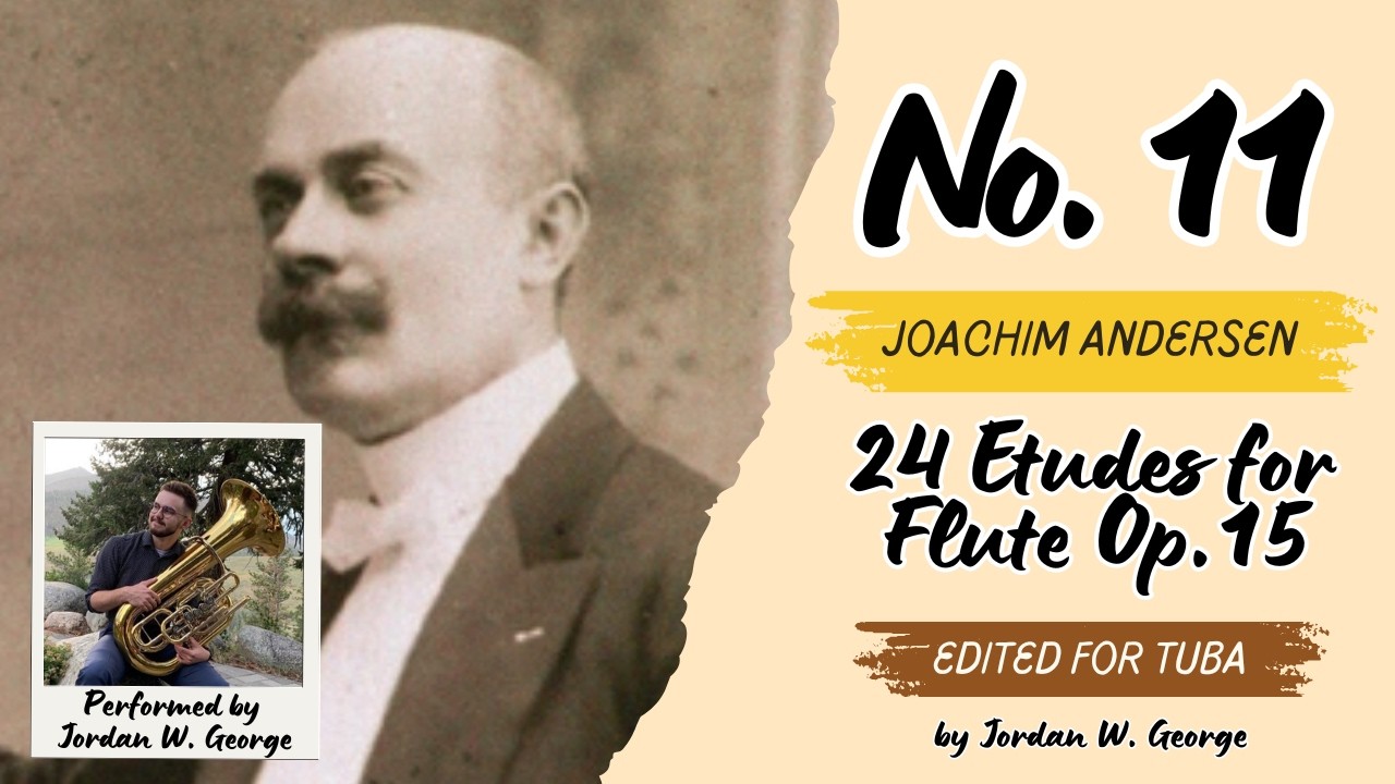 Joachim Andersen - 24 Etudes for Flute, No. 11 - Transcribed for Tuba ...