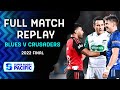 Full match  blues v crusaders  super rugby pacific 2022 final