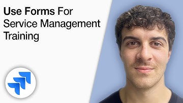 How to Use Forms in Jira Service Management Training  [2025 Full Guide]