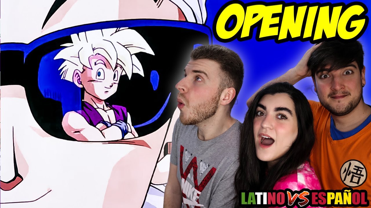 ESPAÑOLES REACCIONAN A DRAGON BALL LATINO VS ESPAÑOL |💥OPENING DRAGON BALL💥🐲EL PODER NUESTRO ES🐲