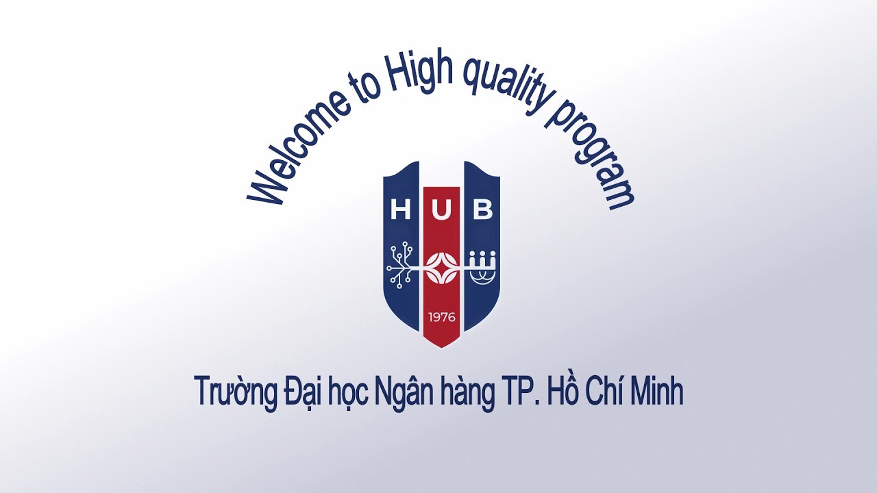 Chương trình Chất lượng cao Đại học Ngân hàng TP. Hồ Chí Minh 2022 - youtube