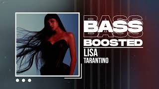 LISA - Tarantino [BASS BOOSTED]