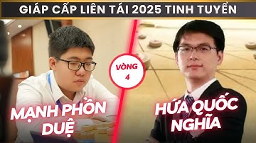 Giáp Cấp Liên Tái 2025 - Vòng 4 : Mạnh Phồn Duệ vs Hứa Quốc Nghĩa