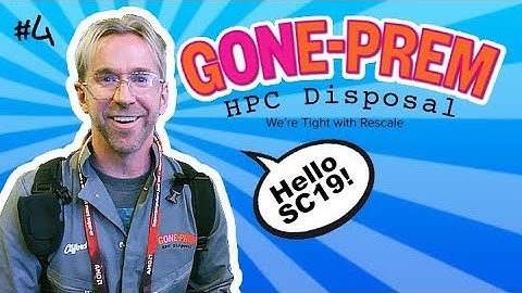 Clifford Arrives at SC19 (Supercomputing Conference) - Gone-Prem HPC Disposal (Episode 4)