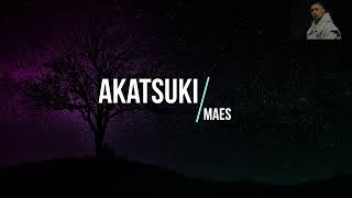 AKATSUKI-Maes (paroles)