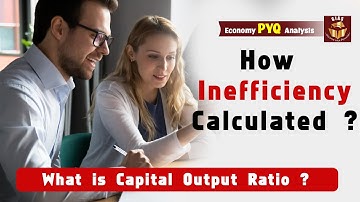 Capital Output Ratio | UPSC Prelims | Economy PYQ Analysis | IAS Exam