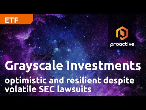 Grayscale Investments Future of Finance optimistic and resilient despite volatile SEC lawsuits