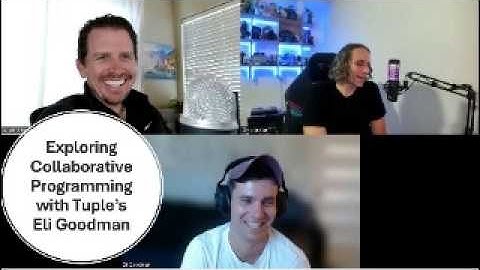 Exploring Collaborative Programming with Tuple’s Eli Goodman