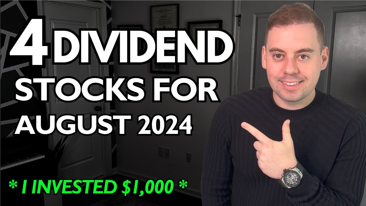 ACCOUNTANT EXPLAINS: 4 Dividend Stocks to Buy in August 2024