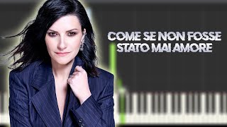 Laura Pausini - Come se non fosse stato mai amore | Piano Tutorial / Partitura / MIDI