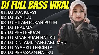 Download Lagu DJ TIKTOK VIRAL TERBARU 💚DJ DUA KURSI || DJ SYAHDU || DJ HITAM BUKAN PUTIH MP3