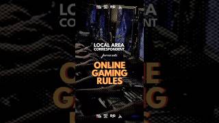 NEW ONLINE GAMING RULES