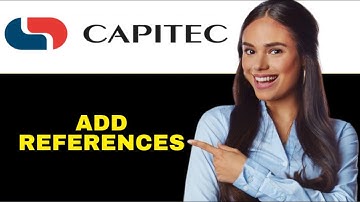 Hoe u referenties kunt toevoegen aan de Capitec Bank-app 2024 (snel en eenvoudig)