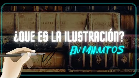 ¿Qué fue la ilustración y cuál era su objetivo?