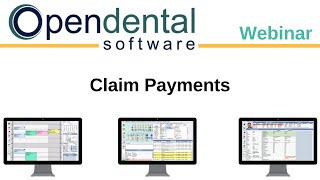 Open Dental Webinar - Claim Payments