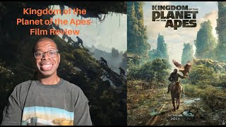 Kingdom of the Planet of the Apes- Film Review