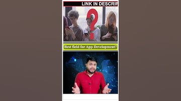 Best field for App Development? | 2023-24 #app #shorts