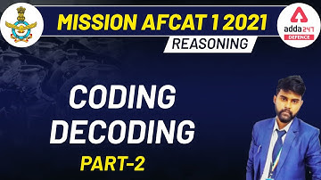 MISSION AFCAT (I) 2021 Exam Preparation | Reasoning | Coding Decoding (Part-2)