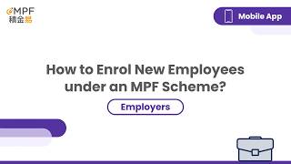 [Employer] How to Enrol New Employees under an MPF scheme ? - Mobile App screenshot 4