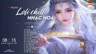 Cát Bụi Lofi  - TOP Nhạc Trung Lofi Gây Nghiện Hot Nhất 2024 | Nhạc Hoa Lofi Hay Nhất TikTok