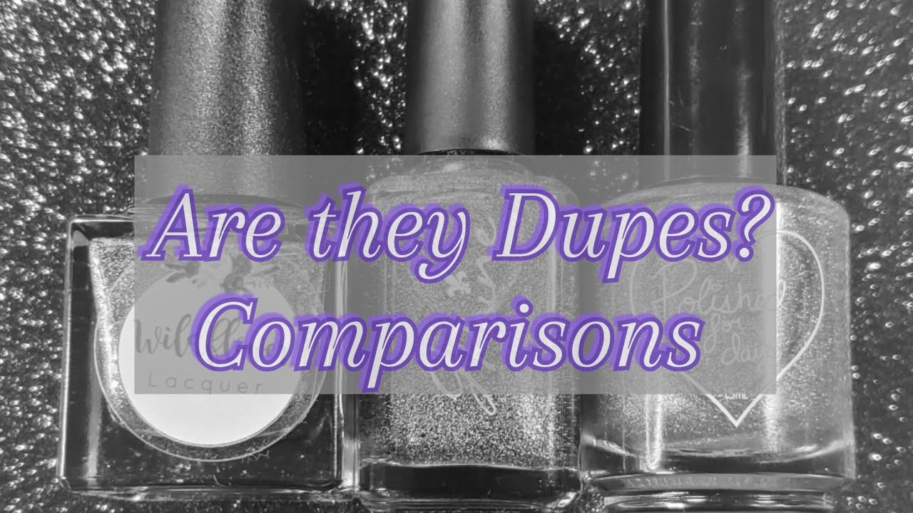 Are they Dupes? Comparisons Wildflower Lacquer Weeds are Flowers Too