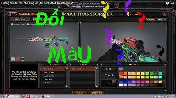 Hướng Dẫn Đổi Màu Cho Súng  Vip (đột kích) M4A1 Transformer -Tiến Tuấn Tú✔