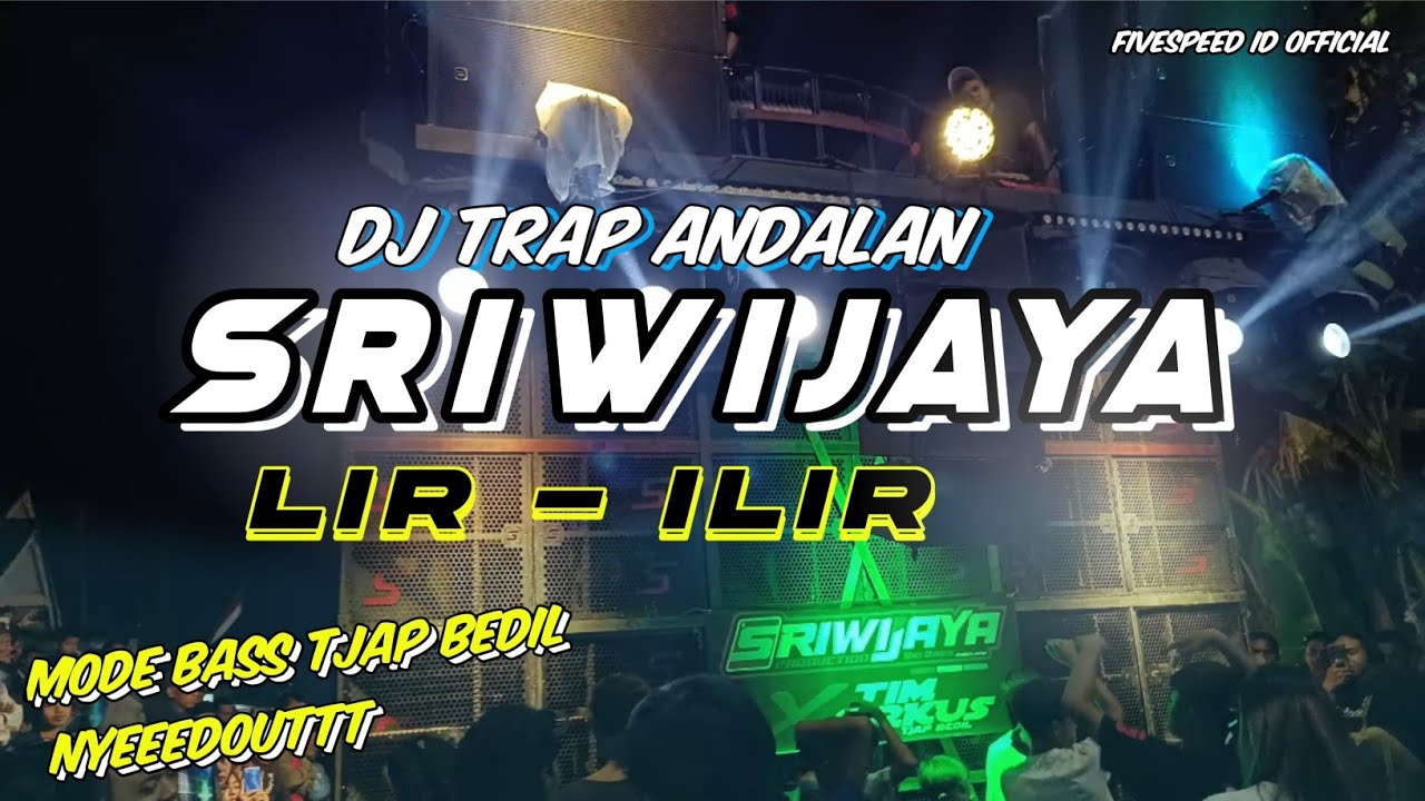 DJ ANDALAN SRIWIJAYA PRODUCTION | LIR ILIR | COCOK BUAT CEK SOUND BASS NYEDOT