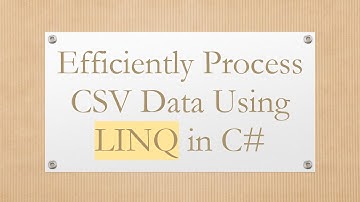 Efficiently Process CSV Data Using LINQ in C#