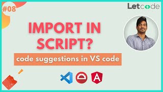 How to use import/code suggestion in VS Code [Protractor tutorial] | LetCode screenshot 2