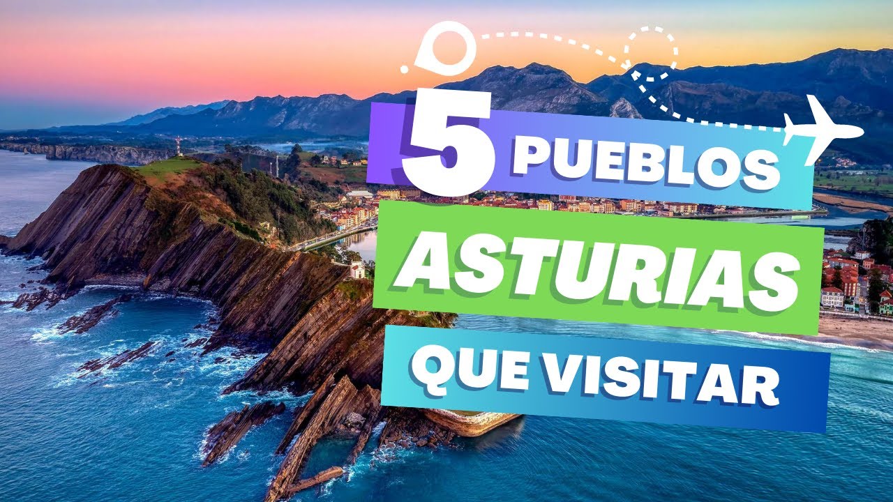 Los 5 PUEBLOS MÁS BONITOS de ASTURIAS en 2026