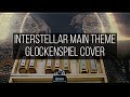 Interstellar ost main theme short cover 38 glockenspiel