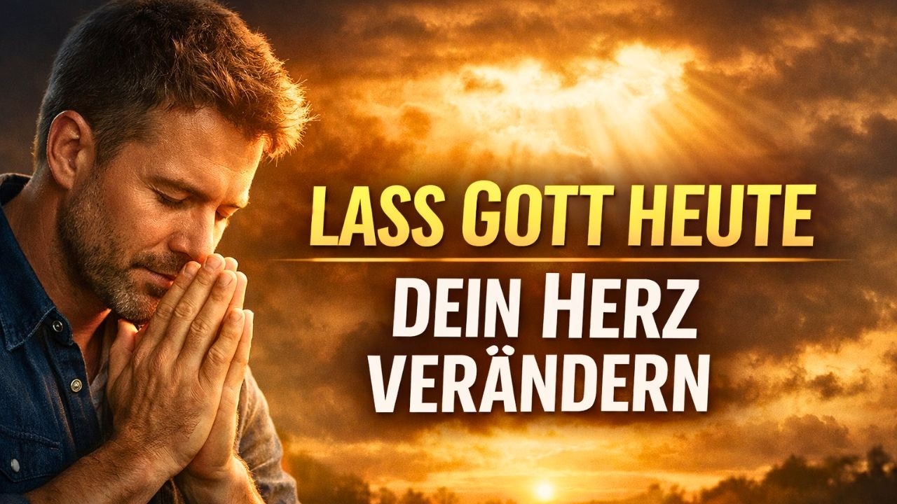 Gott wird heute den Schlüssel in deiner Geschichte umdrehen | Gebet der inneren Verwandlung
