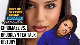 Download Lagu The History Of Chromazz VS  Brooklyn Tea Talk |  Best Of WorldWide Entertainment TV Network