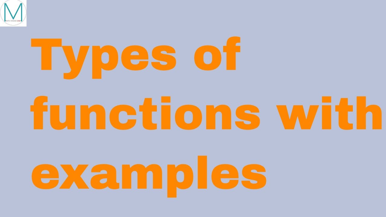 Types of functions video with examples : Relations and functions - YouTube