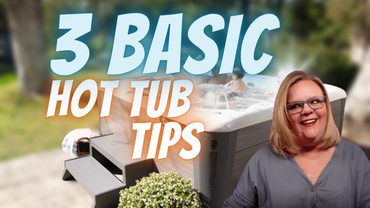 Tips For Having a Great Hot Tub Experience YouTube