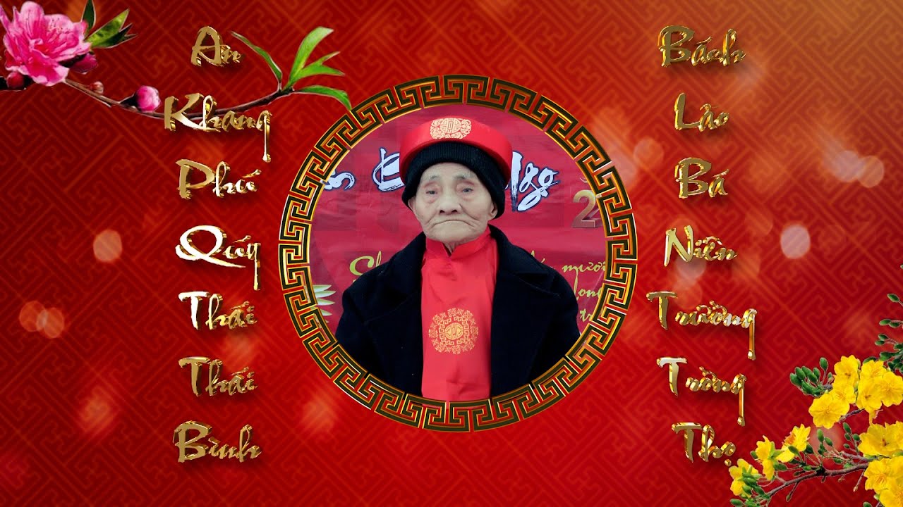 Mừng Thượng Thượng Thọ cụ   CHU THANH KIÊN tuổi 95