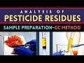 Pesticide residue analysis  sample preparation  extraction and cleanup  usepa 3620c